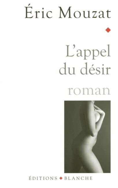 L’appel du désir