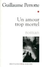 UN AMOUR TROP MORTEL