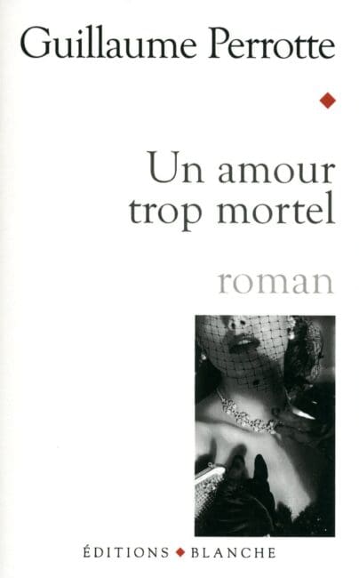 UN AMOUR TROP MORTEL