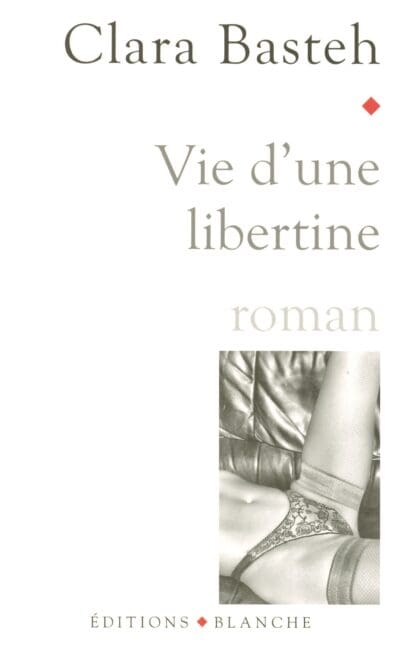 Vie d’une libertine