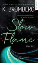 SLOW FLAME #Book Five